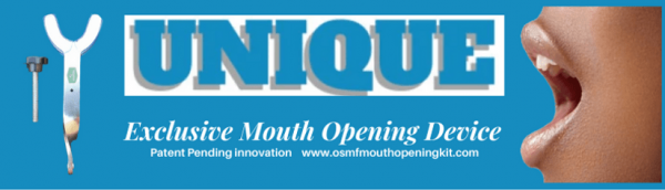Exclusive UNIQUE Mouth Opening Device for osmf