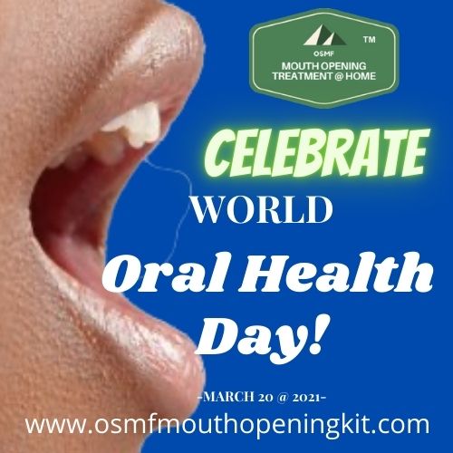 World Oral Health Day 2021- Pledge to Get Healthy Mouth. Quit Tobacco Get tips on how to Free From Oral Cancer by OSMF Mouth Opening Kit